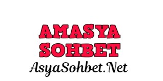 Amasya Sohbet