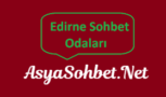 Edirne Sohbet